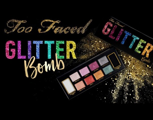      Too Faced Glitter Bomb Eye Shadow Collection
